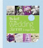 The Knot Ultimate Wedding Planner &amp; Organizer [binder edition]: Worksheets, Checklists, Etiquette, Calendars, and Answers to Frequently Asked Questions