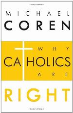 Why Catholics are Right