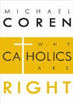 Why Catholics Are Right