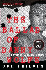 The Ballad of Danny Wolfe