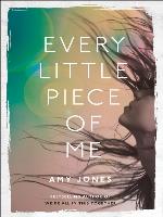 Every Little Piece of Me