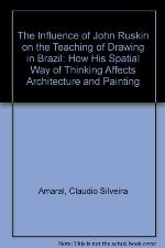 The Influence of John Ruskin on the Teaching of Drawing in Brazil