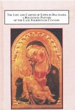 The Life and Career of Lippo Di Dalmasio, a Bolognese Painter of the Late Fourteenth Century
