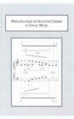 Prolongation of Seventh Chords in Tonal Music, V.1