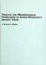 Thematic and Methodological Foundations of Alfred Hitchcock's Artistic Vision