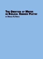 The Question Of Meter In Biblical Hebrew Poetry