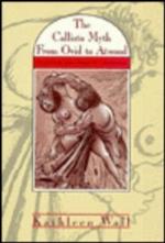 The Callisto Myth from Ovid to Atwood