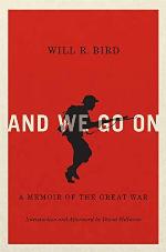 And We Go On: A Memoir of the Great War (Volume 229) (Carleton Library Series)