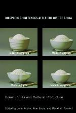 Diasporic Chineseness after the Rise of China