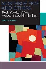 Northrop Frye and others : twelve writers who helped shape his thinking