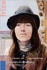 A Woman in Engineering: Memoirs of a Trailblazer. An Autobiography by Monique (Aubry) Frize (Biographies et m&eacute;moires)