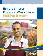Employing a diverse workforce : making it work.