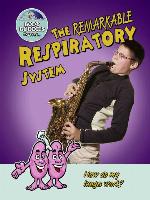 The Remarkable Respiratory System