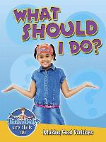 What Should I Do?