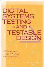 Digital Systems Testing and Testable Design