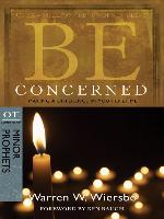 Be Concerned (Minor Prophets)