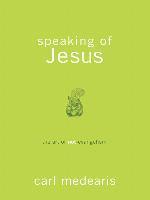 Speaking of Jesus