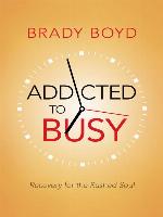 Addicted to Busy
