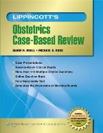 Lippincott's Obstetrics Case-Based Review