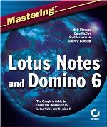 Mastering Lotus Notes and Domino 6