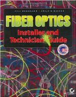 Fiber Optics Installer and Technician Guide