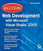 Mastering Web Development with Microsoft Visual Studio 2005