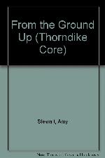 From the Ground Up: The Story of a First Garden