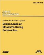 Design Loads on Structures During Construction