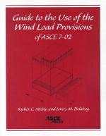 Guide to the Use of the Wind Load Provisions of Asce 7-02
