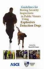 Guidelines for Roving Security Inspections in Public Venues Using Explosives Detection Dogs