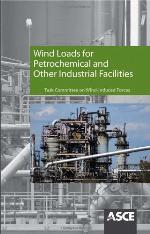 Wind Loads for Petrochemical and Other Industrial Facilities