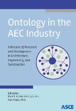 "Ontology in the AEC industry : a decade of research and development in architecture, engineering, and construction"