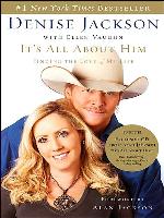 It's All About Him: Finding the Love of My Life