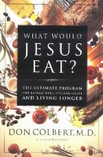 What Would Jesus Eat?