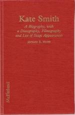 Kate Smith: A Biography, With a Discography, Filmography and List of Stage Appearances