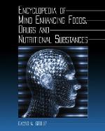 Encyclopedia of Mind Enhancing Foods, Drugs and Nutritional Substances