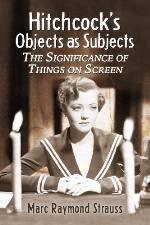 Hitchcock's Objects as Subjects