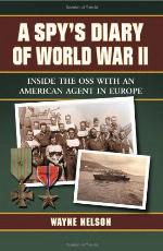 A Spy's Diary of World War II
