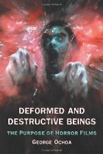 Deformed and Destructive Beings