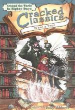 What a Trip! Around the World in Eighty Days (Cracked Classics)