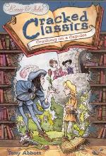 Cracked Classics: Crushing on a Capulet - Book #6: Romeo &amp; Juliet
