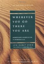 Wherever You Go, There You Are