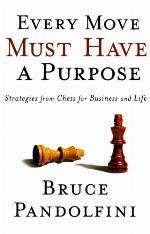 Every Move Must Have a Purpose