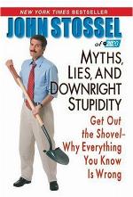 Myths, Lies, and Downright Stupidity