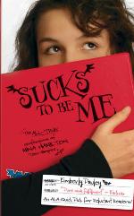 Sucks to Be Me: The All-True Confessions of Mina Hamilton, Teen Vampire (maybe)