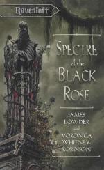 Spectre of the Black Rose