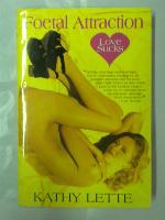 Foetal Attraction: Love Sucks