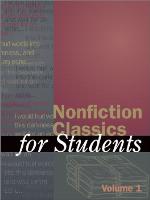 Nonfiction Classics for Students, Volume 1