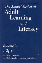 The Annual Review of Adult Learning and Literacy, National Center for the Study of Adult Learning and Literacy