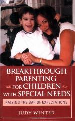 Breakthrough Parenting for Children with Special Needs